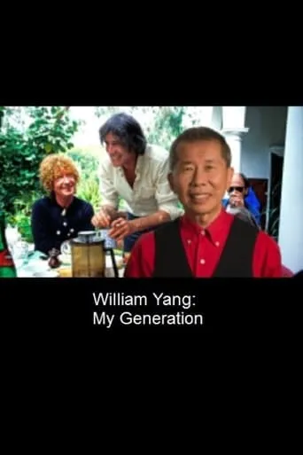 William Yang: My Generation movie poster - Rated 7/10