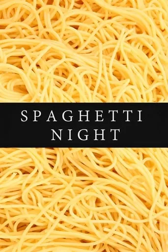 Spaghetti Night movie poster - Entertainment content