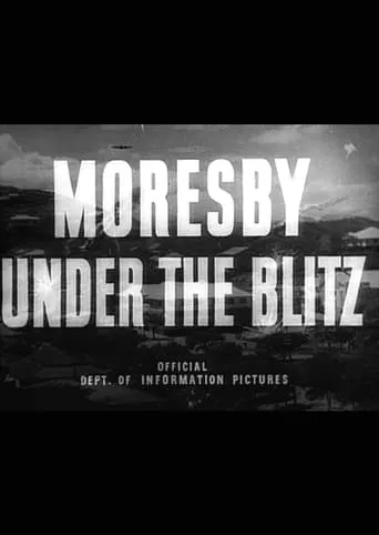 Moresby Under the Blitz movie poster - Entertainment content