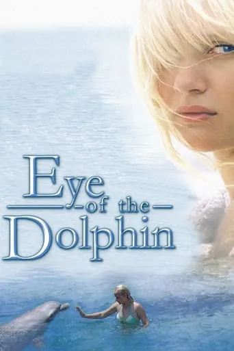 Eye of the Dolphin movie poster - Rated 6.2/10