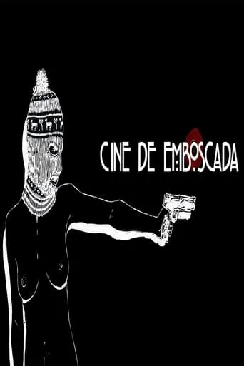 Cine de Emboscada movie poster - Rated 10/10