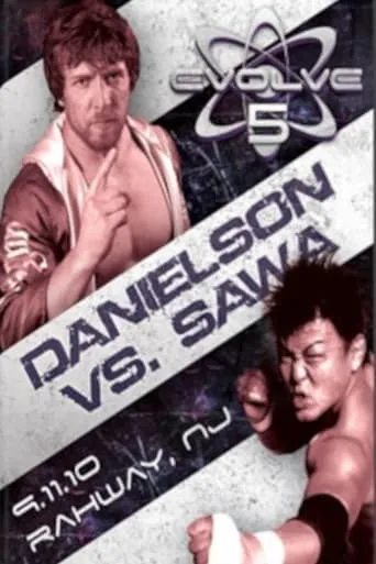 EVOLVE 5: Danielson vs. Sawa movie poster - Entertainment content