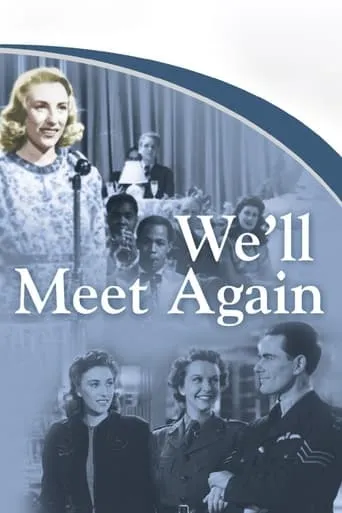 We'll Meet Again movie poster - Rated 6/10