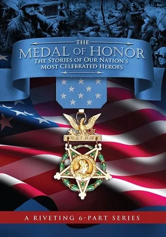 The Medal of Honor: The Stories of Our Nation's Most Celebrated Heroes movie poster - Entertainment content