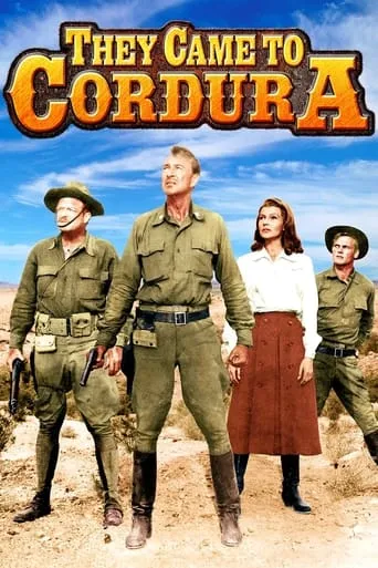 They Came to Cordura movie poster - Rated 6.7/10