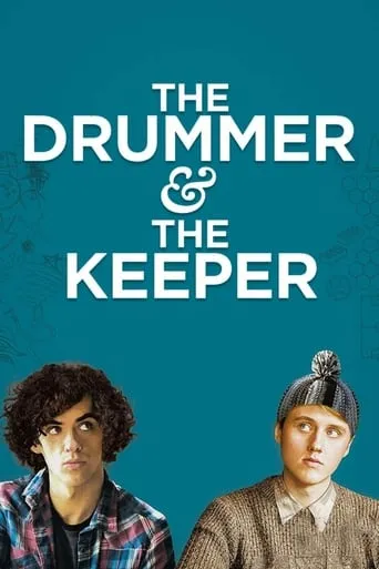 The Drummer and the Keeper movie poster - Rated 6.7/10