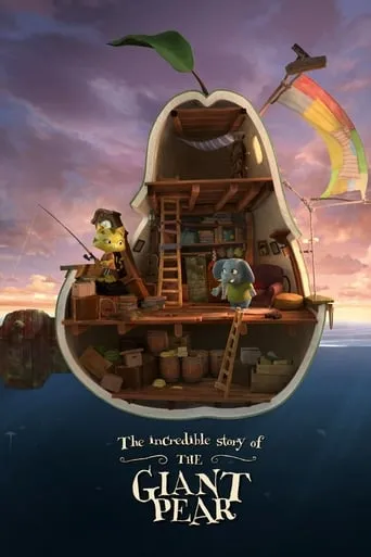 The Incredible Story of the Giant Pear movie poster - Rated 6.5/10