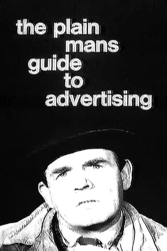 The Plain Man's Guide to Advertising movie poster - Rated 8/10