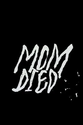 Mom Died movie poster - Entertainment content