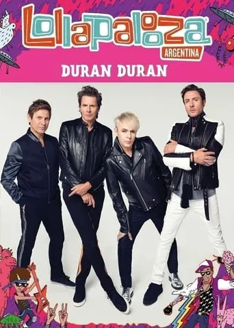 Duran Duran: Lollapalooza Argentina 2017 movie poster - Entertainment content