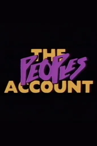 The Peoples Account movie poster - Entertainment content