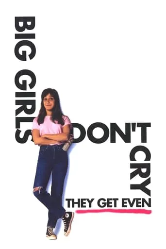 Big Girls Don't Cry... They Get Even movie poster - Rated 6/10