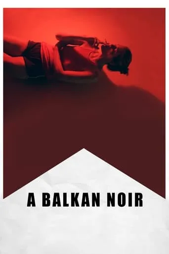 A Balkan Noir movie poster - Rated 5.9/10