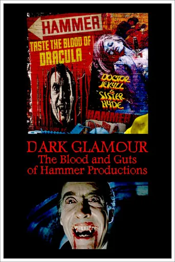 Dark Glamour: The Blood and Guts of Hammer Productions movie poster - Rated 6.8/10