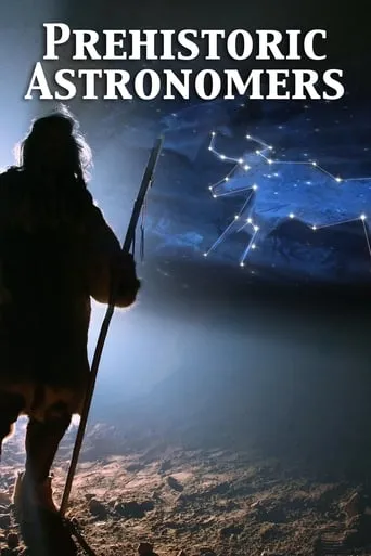Prehistoric Astronomers movie poster - Entertainment content