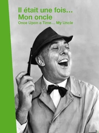 Il était une fois... « Mon Oncle » movie poster - Entertainment content