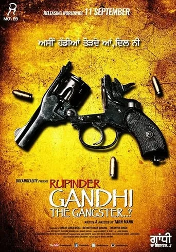 Rupinder Gandhi The Gangster movie poster - Rated 10/10