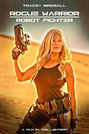 Rogue Warrior: Robot Fighter movie poster - Rated 4.9/10