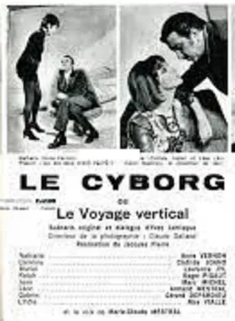 Le Cyborg  ou Le Voyage vertical movie poster - Rated 5/10
