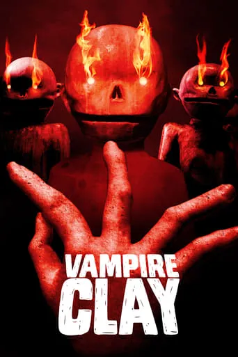 Vampire Clay movie poster - Rated 6.1/10