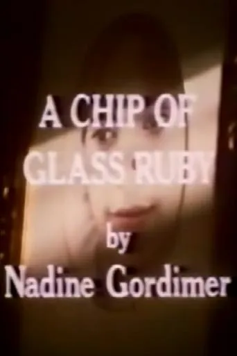A Chip of Glass Ruby movie poster - Entertainment content
