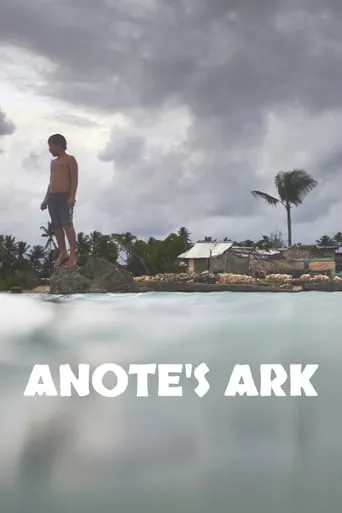 Anote's Ark movie poster - Rated 7.2/10