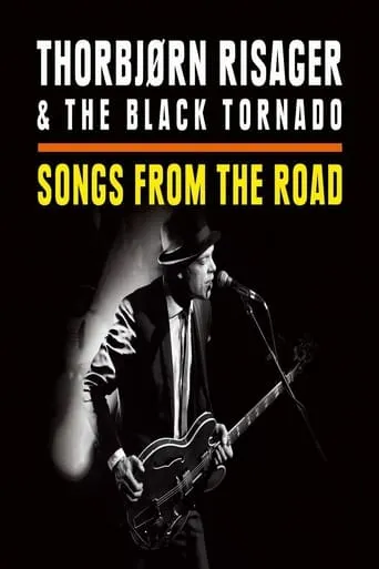 Thorbjørn Risager & The Black Tornado - Songs From The Road movie poster - Entertainment content