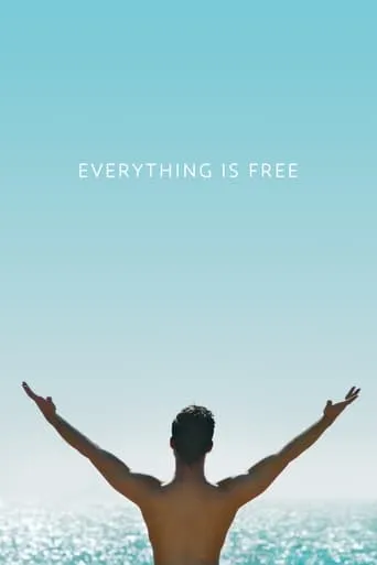 Everything Is Free movie poster - Rated 5.881/10