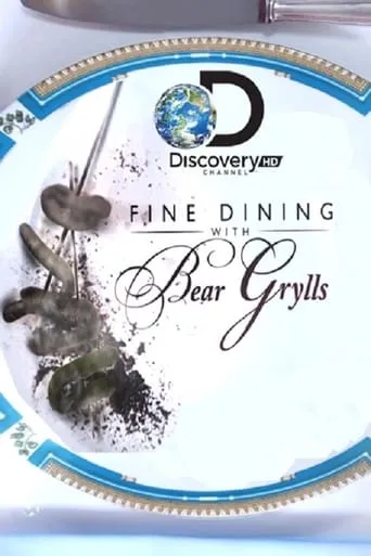 Fine Dining With Bear Grylls movie poster - Entertainment content