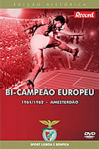 100 Years of Sport Lisboa e Benfica Vol. 3 - Two-time European Champion movie poster - Rated 5/10