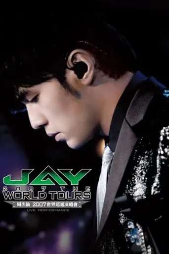 Jay Chou 2007 World Tour Concert Live movie poster - Rated 8.6/10