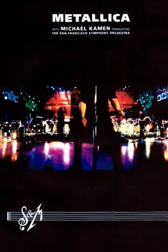 Metallica With Michael Kamen Conducting The San Francisco Symphony Orchestra ‎– S&M movie poster - Rated 7/10
