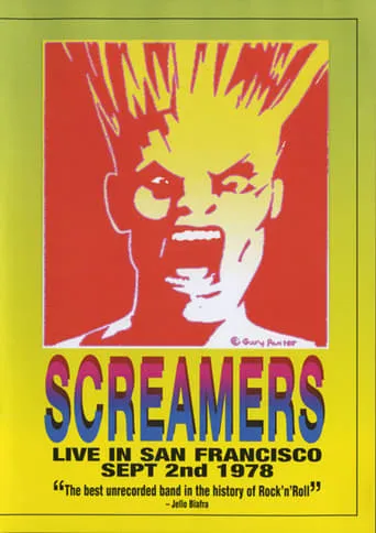 Screamers ‎– Live In San Francisco: Sept 2nd 1978 movie poster - Entertainment content