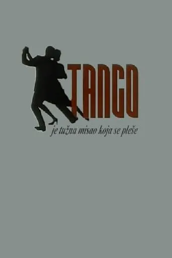Tango Is a Sad Thought to Be Danced movie poster - Rated 3.5/10