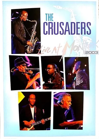 The Crusaders - Live at Montreux 2003 movie poster - Entertainment content