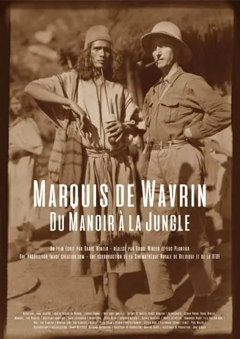Marquis de Wavrin, from the Manor to the Jungle movie poster - Rated 6.5/10