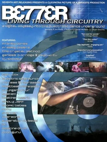 Better Living Through Circuitry movie poster - Rated 5.4/10