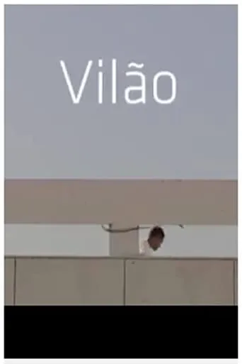 Vilão movie poster - Entertainment content