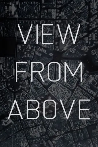 View From Above movie poster - Entertainment content