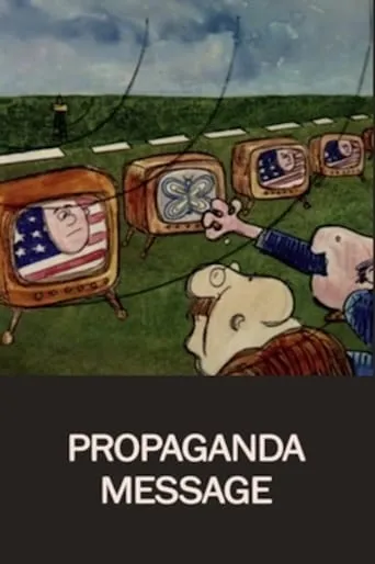 Propaganda Message movie poster - Rated 8/10