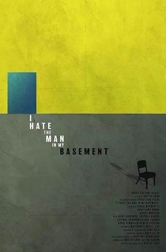I Hate the Man in My Basement movie poster - Rated 6.3/10