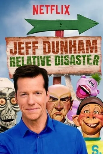 Jeff Dunham: Relative Disaster movie poster - Rated 6.7/10