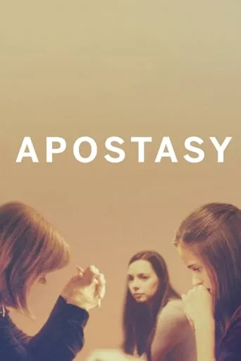 Apostasy movie poster - Rated 6.8/10