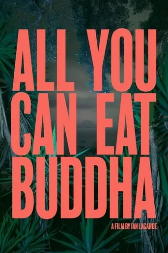 All You Can Eat Buddha movie poster - Rated 6.2/10