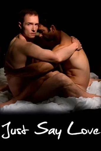 Just Say Love movie poster - Rated 5.3/10