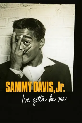 Sammy Davis, Jr.: I've Gotta Be Me movie poster - Rated 6.9/10