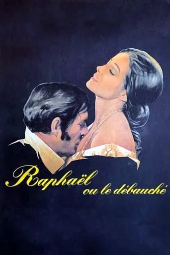 Raphael or the Debauched One movie poster - Rated 6.1/10