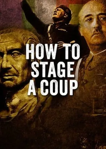 How to Stage a Coup movie poster - Rated 6.7/10
