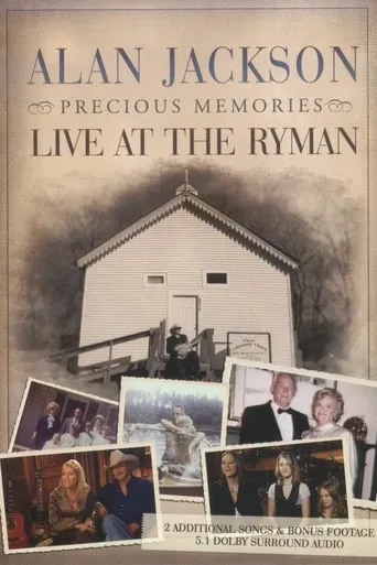 Alan Jackson - Precious Memories: Live at the Ryman movie poster - Rated 7/10