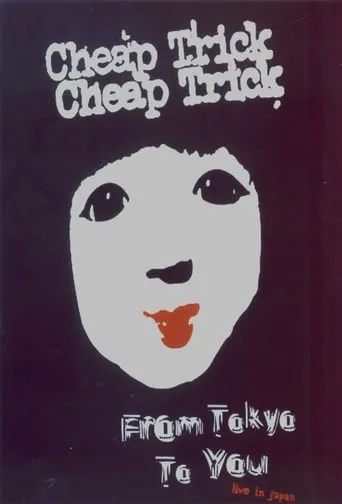 Cheap Trick : From Tokyo to You movie poster - Entertainment content
